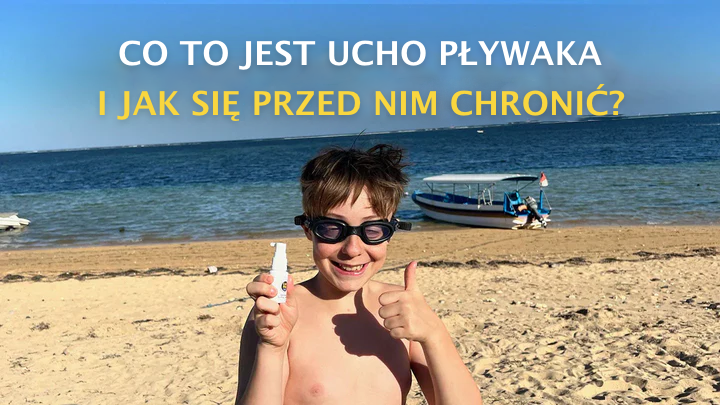 CZYM JEST UCHO PLYWAKA I JAK SIĘ PRZED NIM CHRONIĆ?